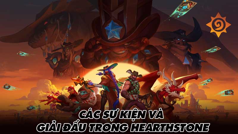 Các sự kiện và giải đấu trong Hearthstone