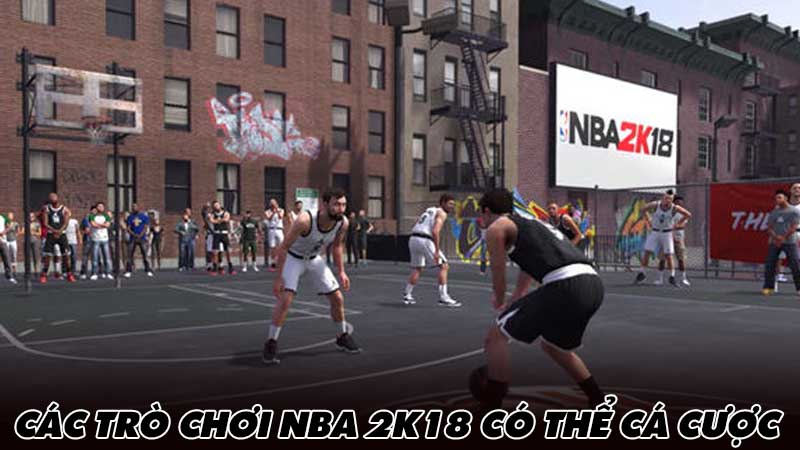 Các trò chơi NBA 2K18 có thể cá cược