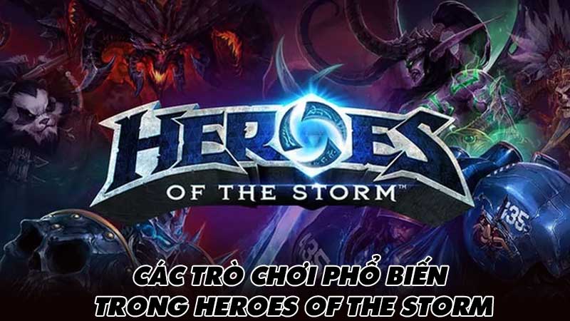 Các trò chơi phổ biến trong Heroes of the Storm