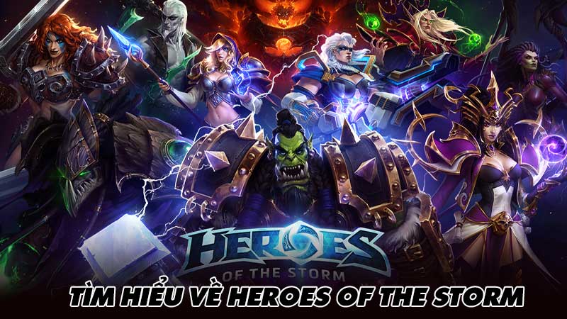 Tìm hiểu về Heroes of the Storm