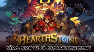 Tổng quan về cá cược Hearthstone